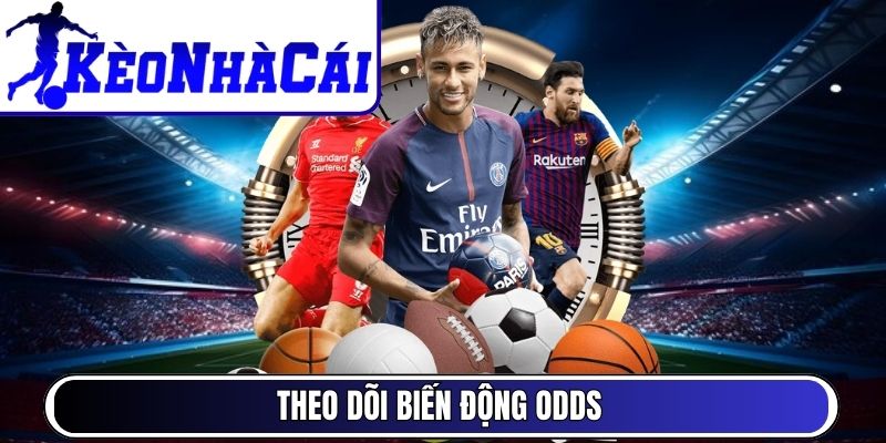 Theo dõi biến động Odds
